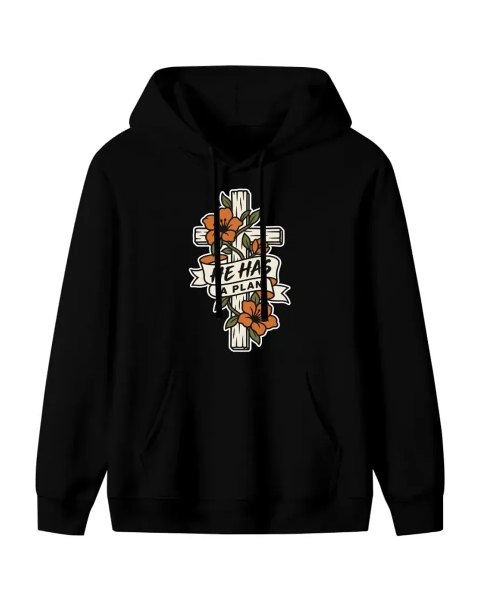 He Has a Plan Hoodie