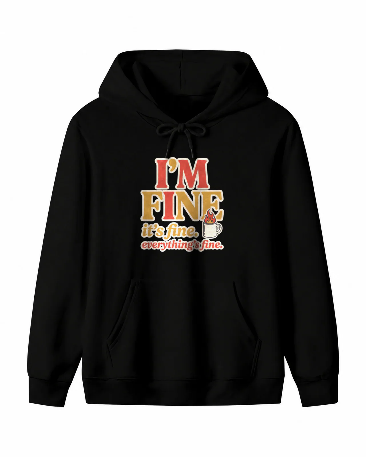I'm Fine Hoodie