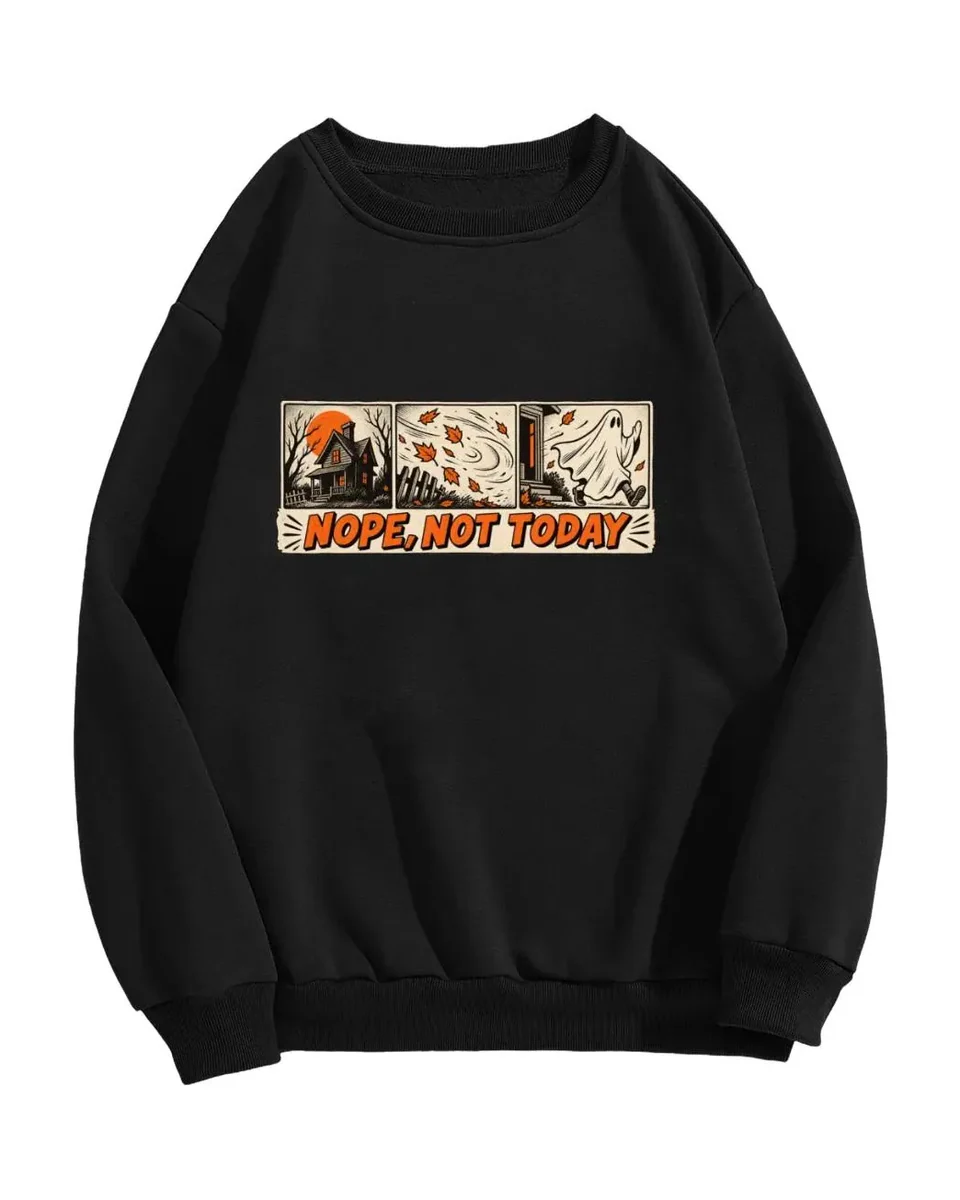 Nope, Not Today Crewneck